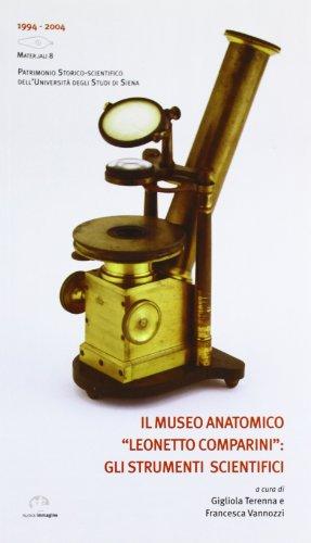 Il Museo Anatomico «Leonetto Comparini»: gli strumenti scientifici (Materiali. Patrim. storico scient. Un. Si)