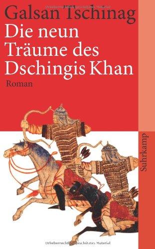 Die neun Träume des Dschingis Khan: Roman (suhrkamp taschenbuch)