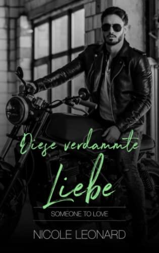 Diese verdammte Liebe: Someone to Love