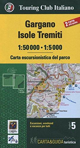 Gargano. Isole Tremiti 1:50.000-1:5000. Carta escursionistica del parco (Carta & guida, Band 5)