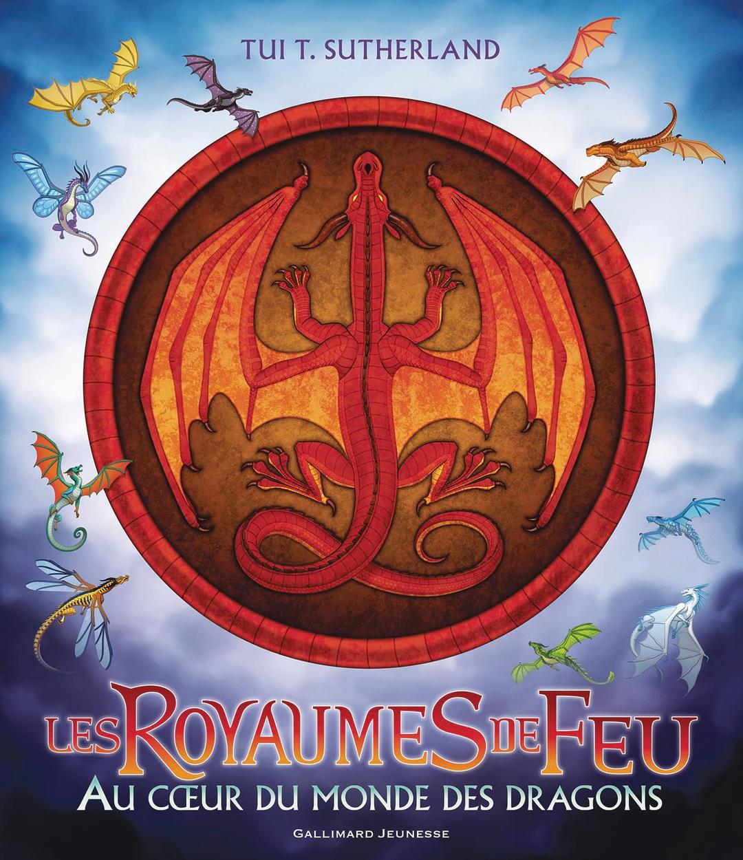 Les royaumes de feu. Au coeur du monde des dragons