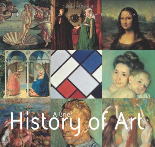 Brief History of Art (The World's Greatest Art)