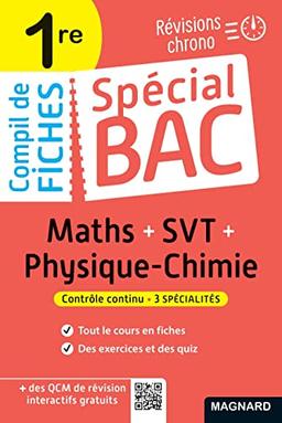 Compil de fiches maths + SVT + physique chimie 1re : révisions chrono : contrôle continu, 3 spécialités