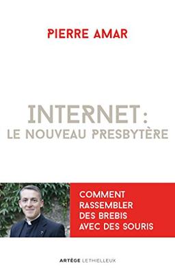 Internet, le nouveau presbytère ou Comment rassembler des brebis avec des souris