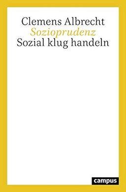 Sozioprudenz: Sozial klug handeln