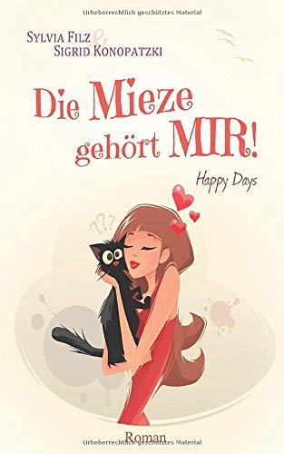 Die Mieze gehört MIR (Happy Days, Band 2)