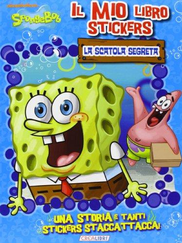 La scatola segreta. Il mio libro stickers. SpongeBob. Con adesivi