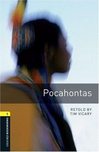 6. Schuljahr, Stufe 2 - Pocahontas - Neubearbeitung: Reader - Stage 1: 400 Headwords (Oxford Bookworms ELT)