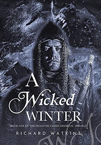 A Wicked Winter: A Medieval Adventure