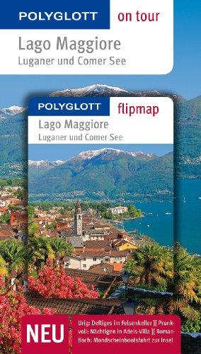 Lago Maggiore, Luganer und Comer See: Polyglott on tour mit Flipmap