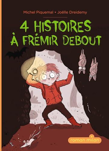 4 histoires à frémir debout