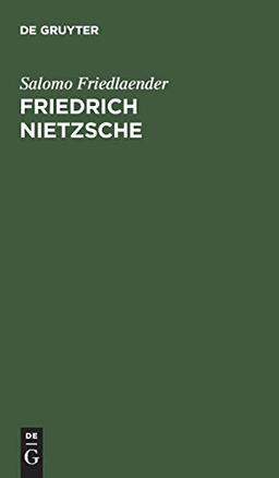 Friedrich Nietzsche: Eine intellektuale Biographie