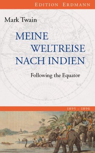 Meine Weltreise nach Indien: Following the Equator: Follwing the Equator