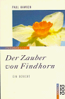 Der Zauber von Findhorn. Ein Bericht. (rororo transformation)