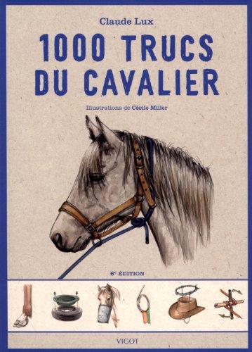 1.000 trucs du cavalier