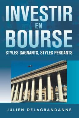 Investir en bourse : styles gagnants, styles perdants