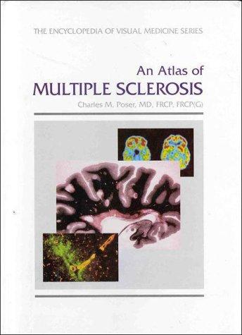 An Atlas of Multiple Sclerosis (Encyclopedia of Visual Medicine)