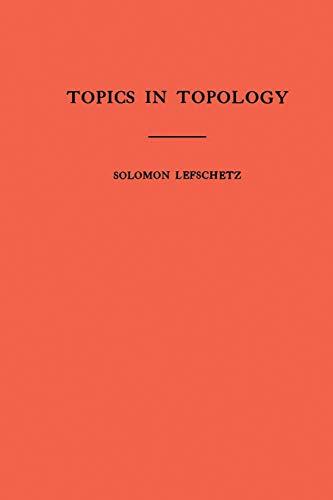 Topics in Topology. (AM-10), Volume 10 (Annals of Mathematics Studies, Band 10)