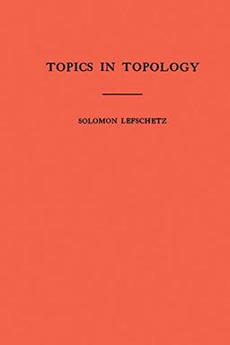 Topics in Topology. (AM-10), Volume 10 (Annals of Mathematics Studies, Band 10)