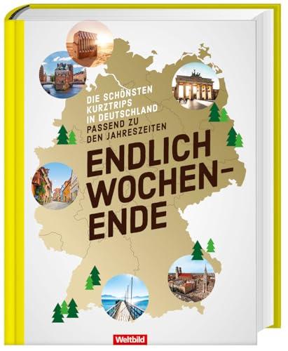 Endlich Wochenende - Die schönsten Kurztrips in Deutschland