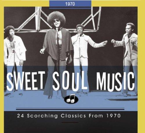 Sweet Soul Music-24 Scorching Classics from 1970