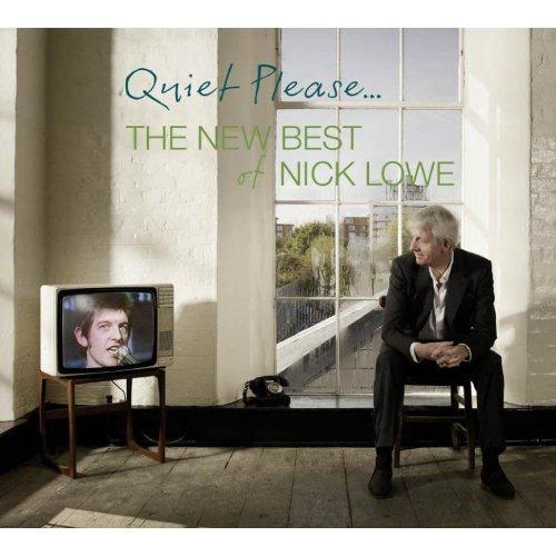 Quiet Please...the New Best of Nick Lowe