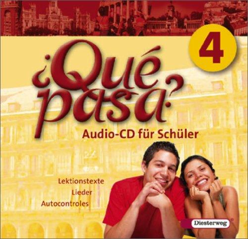 Qué pasa. Lehrwerk für den Spanischunterricht, 2. Fremdsprache: Qué pasa: Audio-CD 4 für Schüler