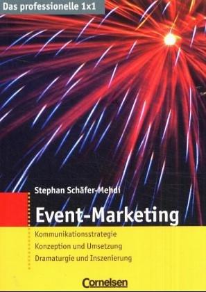 Das professionelle 1 x 1: Event-Marketing