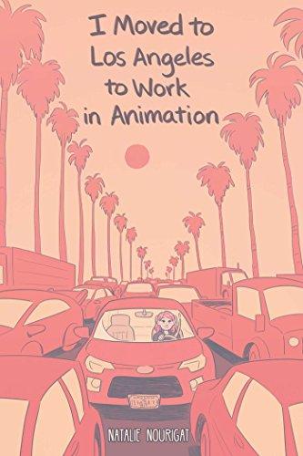 I Moved to Los Angeles to Work in Animation