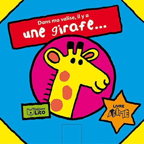 Dans ma valise, il y a une girafe...