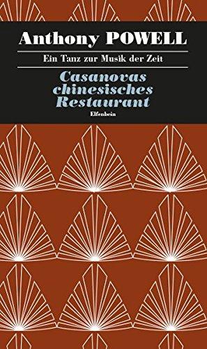 Ein Tanz zur Musik der Zeit / Casanovas chinesisches Restaurant: Roman