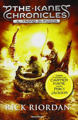 Il trono di fuoco. The Kane Chronicles