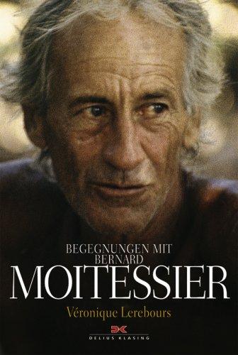 Begegnungen mit Bernard Moitessier