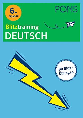 PONS Blitztraining Deutsch 6. Klasse: Blitzschnell kapiert - Der Übungsblock für zwischendurch