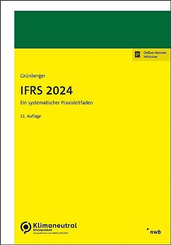 IFRS 2024: Ein systematischer Praxisleitfaden