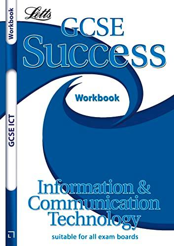 GCSE ICT Success Workbook (2010/2011 Exams Only)