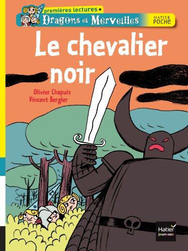 Dragons et merveilles. Le chevalier noir