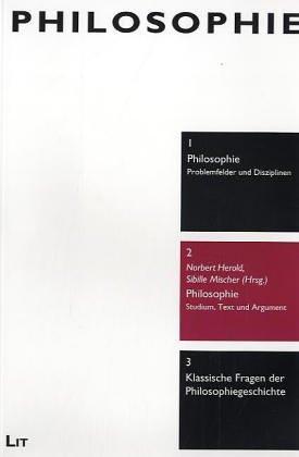 Philosophie: Studium, Text und Argument