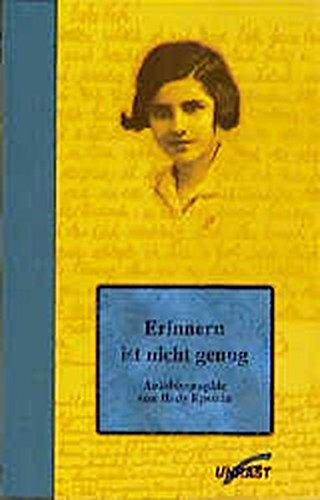 Erinnern ist nicht genug: Autobiographie