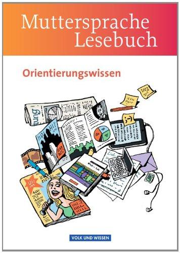 Muttersprache - Östliche Bundesländer und Berlin - Neue Ausgabe: 5.-10. Schuljahr - Orientierungswissen: Schülerbuch