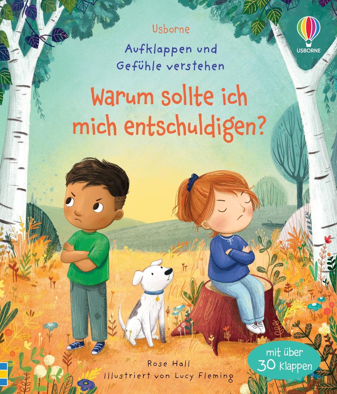 Aufklappen und Gefühle verstehen: Warum sollte ich mich entschuldigen?: altersgerechtes Sachbilderbuch mit über 30 Klappen zum Thema Entschuldigen und Vertragen – ab 3 Jahren