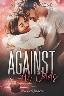 Against all Odds (Against Reihe, Band 2)