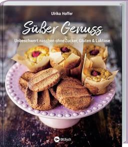 Süßer Genuss: Unbeschwert naschen ohne Zucker, Gluten und Laktose. Zuckerfrei leben ohne Verzicht: leckerer Nachtisch voller Geschmack ohne Zucker. Rezepte für Kuchen, Eis und süße Snacks