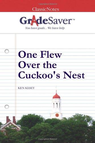 GradeSaver (TM) ClassicNotes One Flew Over the Cuckoo's Nest: Study Guide