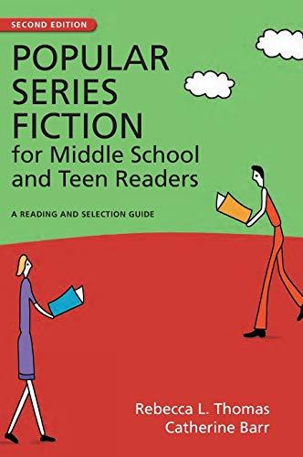 Popular Series Fiction for Middle School and Teen Readers: A Reading and Selection Guide (Children's and Young Adult Literature Reference)