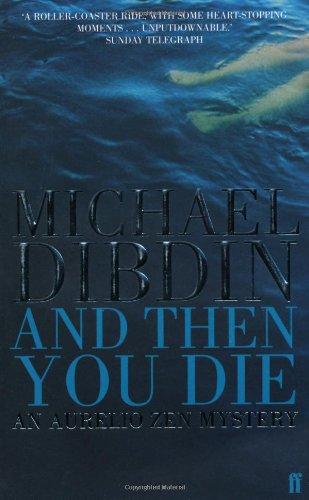 And Then You Die (Aurelio Zen Mystery)