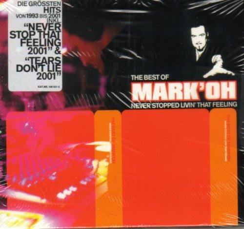 The Best of Mark'Oh-Never Stopped Livin' That Feeling