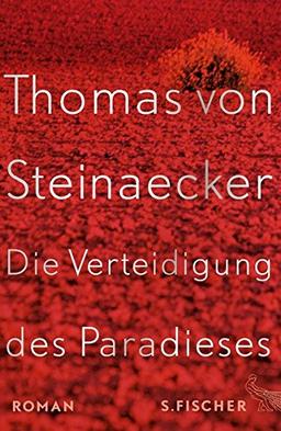 Die Verteidigung des Paradieses: Roman