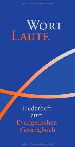 WortLaute: Liederheft zum Evangelischen Gesangbuch