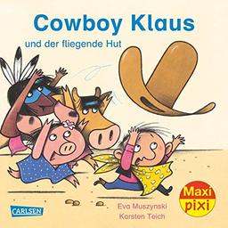 Maxi-Pixi Nr. 218: Cowboy Klaus und der fliegende Hut